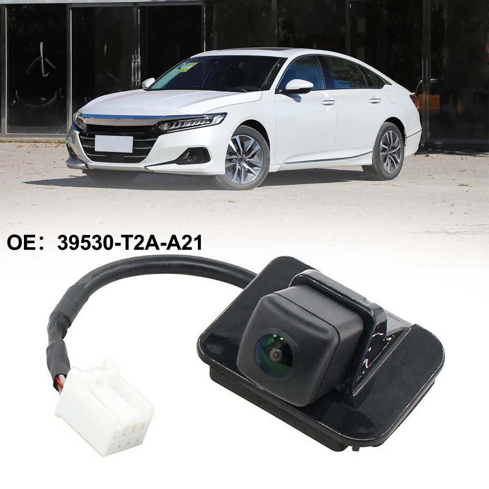 Parts Rear View Camera For Honda Fittings For Accord 2.4L 3.5L 14-17 39530-T2A-A21 Accessories Practical Useful
Parts Rear View Camera For Honda Fittings For Accord 2.4L 3.5L 14-17 39530-T2A-A21 Accessories Practical Useful