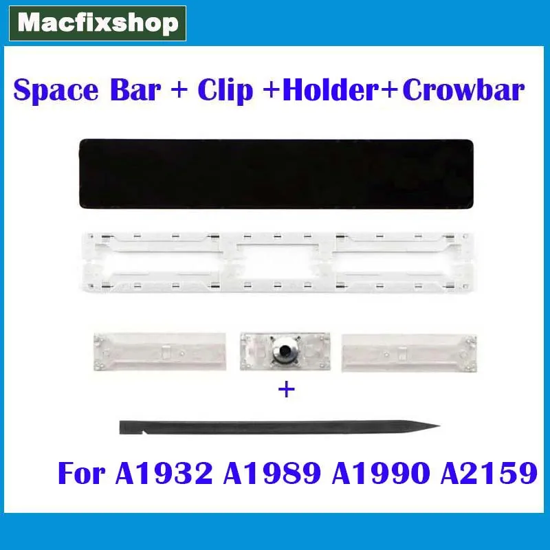 

2018 2019 A1932 A1989 A1990 Space Key For Macbook Air Pro Retina 13'' 15" A2159 Space Bar Key Cap Keys Keycap with Clips Crowbar