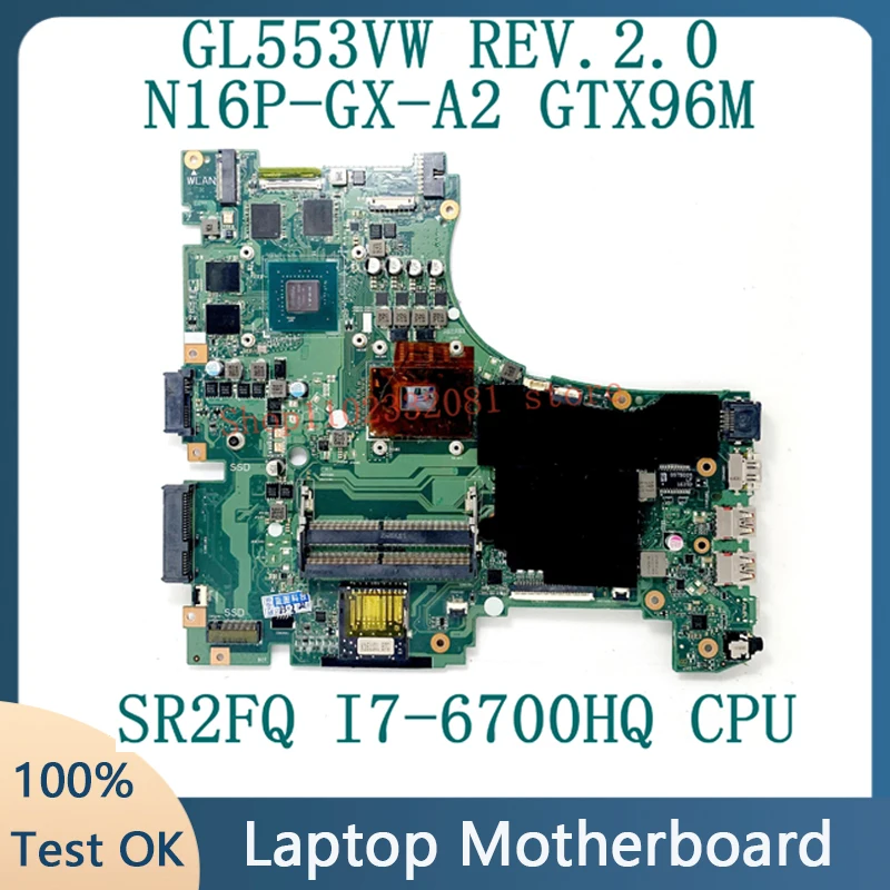 Материнская плата для ноутбука GL553VW REV2.0 Материнская плата ASUS GL553VW с процессором SR2FQ I7-6700HQ N16P-GX-A2 GTX960M 2 Гб GPU 100% протестирована ОК
Материнская плата для ноутбука GL553VW REV2.0 Материнская плата ASUS GL553VW с процессором SR2FQ I7-6700HQ N16P-GX-A2 GTX960M 2 Гб GPU 100% протестирована ОК