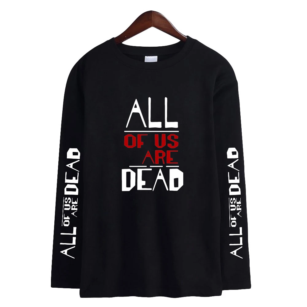 TV Series All of Us Are Dead Long Sleeve T Shirt Casual Long Sleeve Letter Print 2022 New T Shirt Plus Size Men Women T Shirts
TV Series All of Us Are Dead Long Sleeve T Shirt Casual Long Sleeve Letter Print 2022 New T Shirt Plus Size Men Women T Shirts