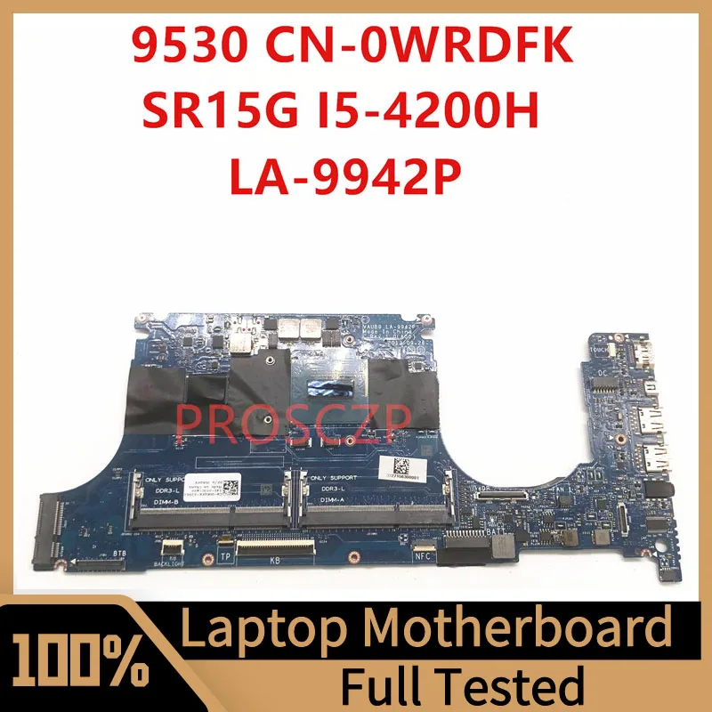 Mainboard CN-0WRDFK 0WRDFK WRDFK For DELL 9530 Laptop Motherboard LA-9942P With SR15G I5-4200H CPU 100% Full Tested Working Well
Mainboard CN-0WRDFK 0WRDFK WRDFK For DELL 9530 Laptop Motherboard LA-9942P With SR15G I5-4200H CPU 100% Full Tested Working Well
