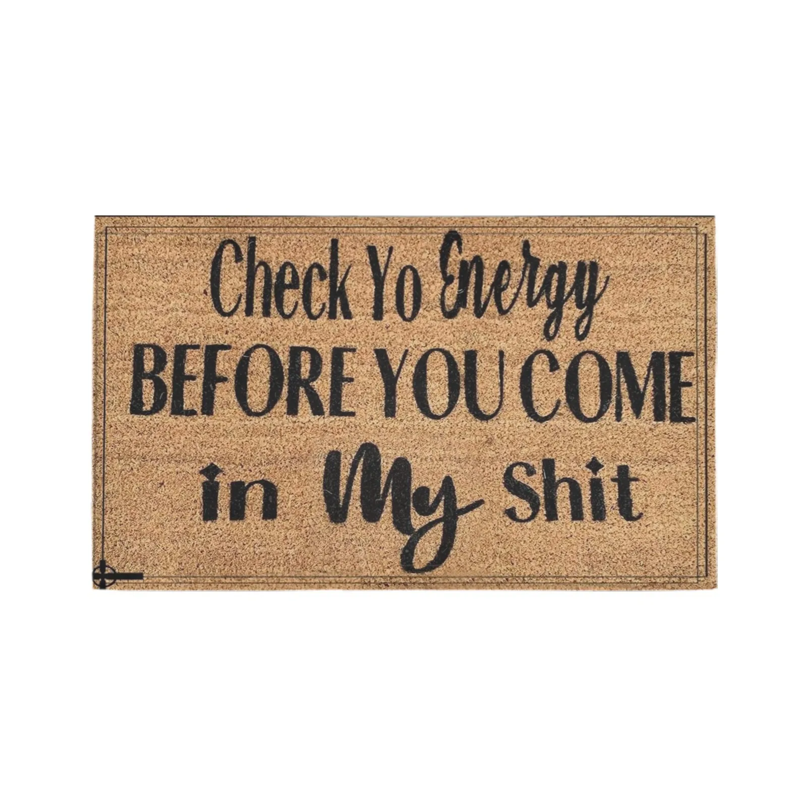 

Check Ya Energy Before You Come In Shit My Doormat Rubber Entrance Christmas Welcome Outdoor Door Mat Porch Patio Home Decor