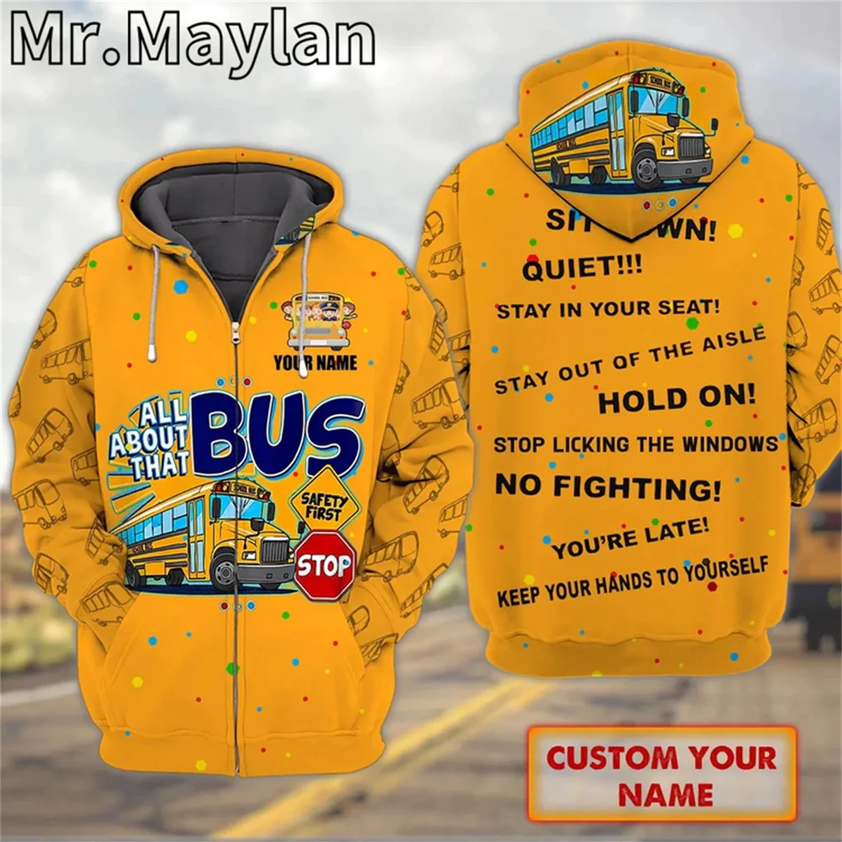 

Custom Name 3D Printed All About That Bus Zip Up Hoodie Yellow School Bus Driver Hoodies Men Women Jacke Pullover Tracksuits