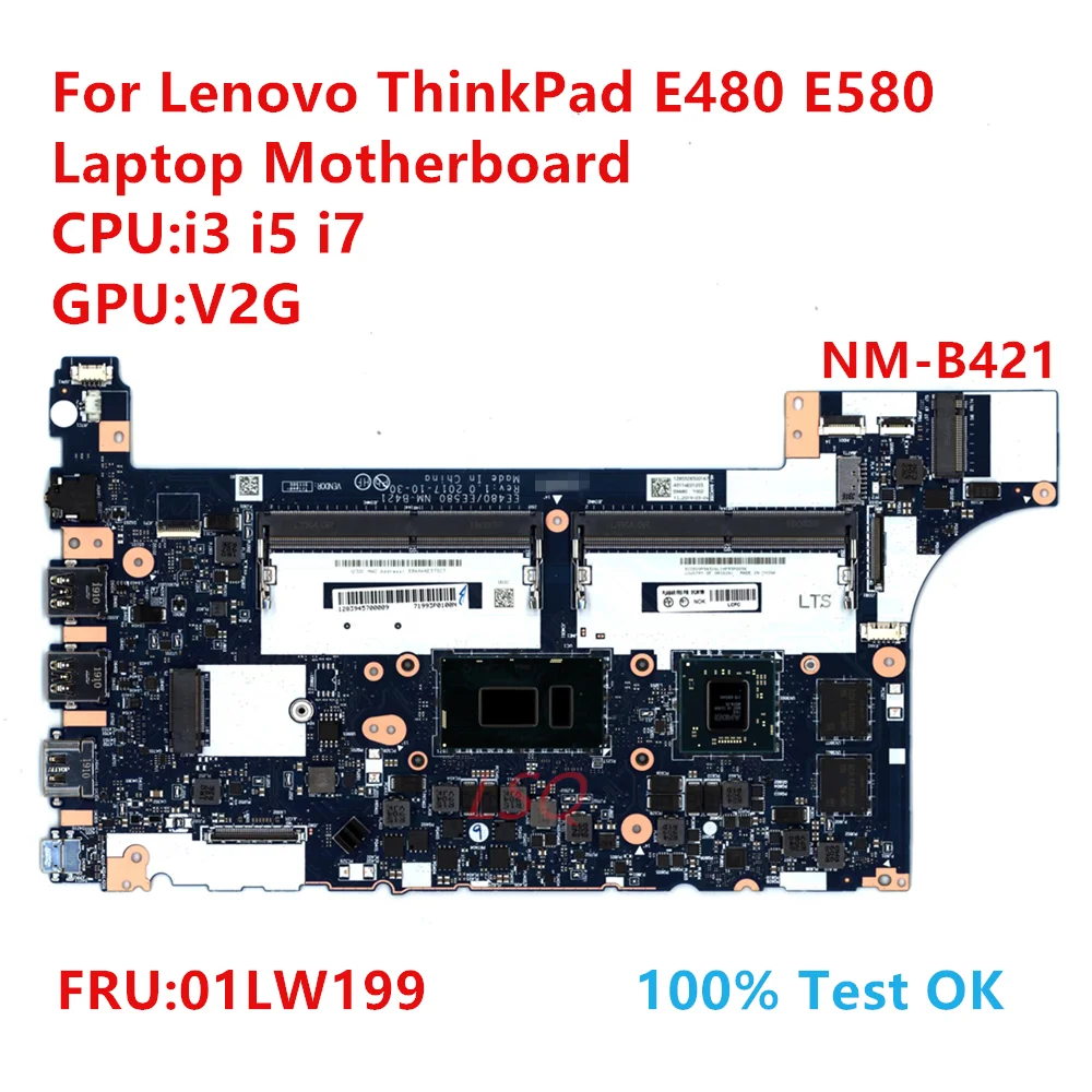 

NM-B421 For Lenovo ThinkPad E480 E580 Laptop Motherboard With CPU:i3 i5 i7 FRU:01LW199 100% Test OK