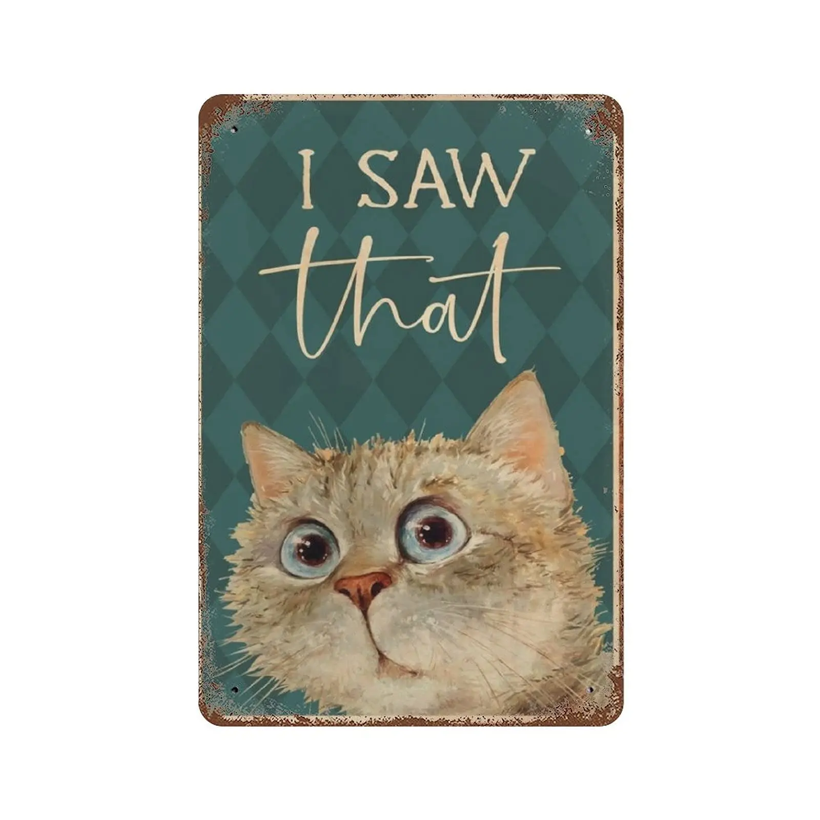 Dreacoss Metal tin Sign,Retro Style, Novelty Poster,Iron Painting,Funny Cat - I Saw That Tin Sign Funny Bathroom Tin Sign Home D
Dreacoss Metal tin Sign,Retro Style, Novelty Poster,Iron Painting,Funny Cat - I Saw That Tin Sign Funny Bathroom Tin Sign Home D