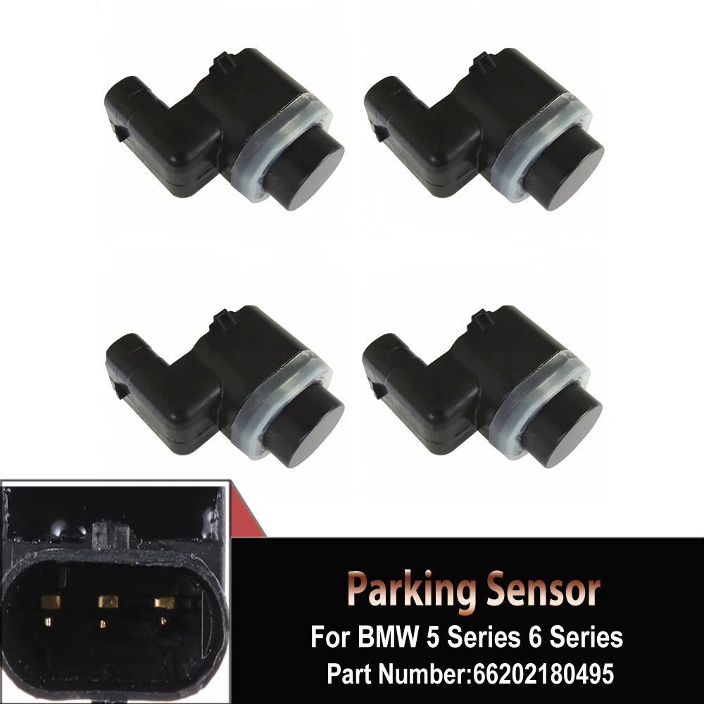 

4PCS New PDC Parking Sensor Parking Assistance 66202180495 2180495 66202151635 For BMW F10 F07 F11 F12 F01 F25 E70 E71 X5 X6 X3