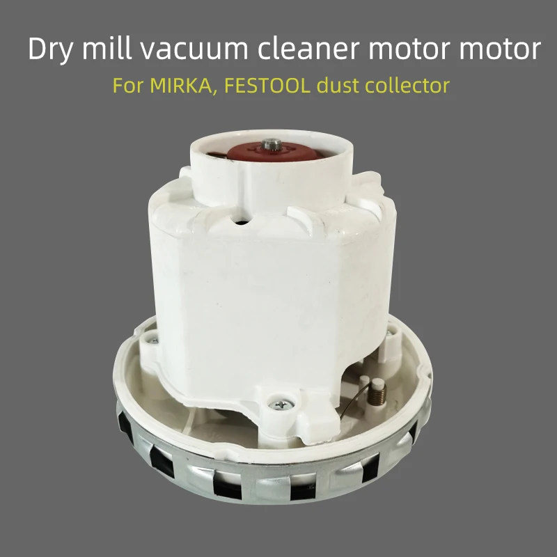 

Suitable For MIRKA FESTOOL Dry Mill CTL26E/36E Dust Collector Motor Dry Grinding Vacuum Cleaner Motor Accessories