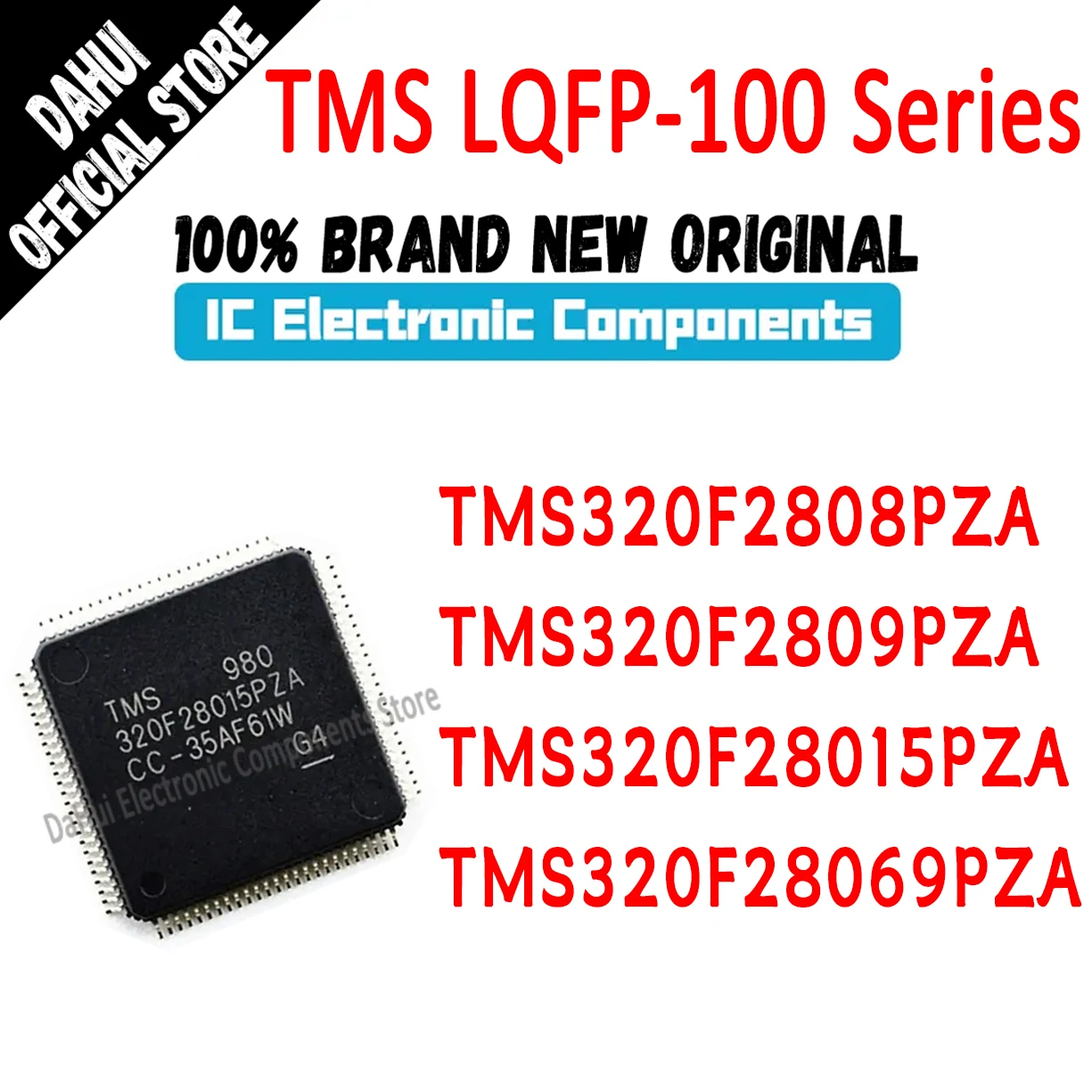 TMS320F2808PZA TMS320F2809PZA TMS320F28015PZA TMS320F28069PZA TMS320F2808 TMS320F2809 TMS320F28015 TMS320F28069 TMS IC MCU Chip
TMS320F2808PZA TMS320F2809PZA TMS320F28015PZA TMS320F28069PZA TMS320F2808 TMS320F2809 TMS320F28015 TMS320F28069 TMS IC MCU Chip