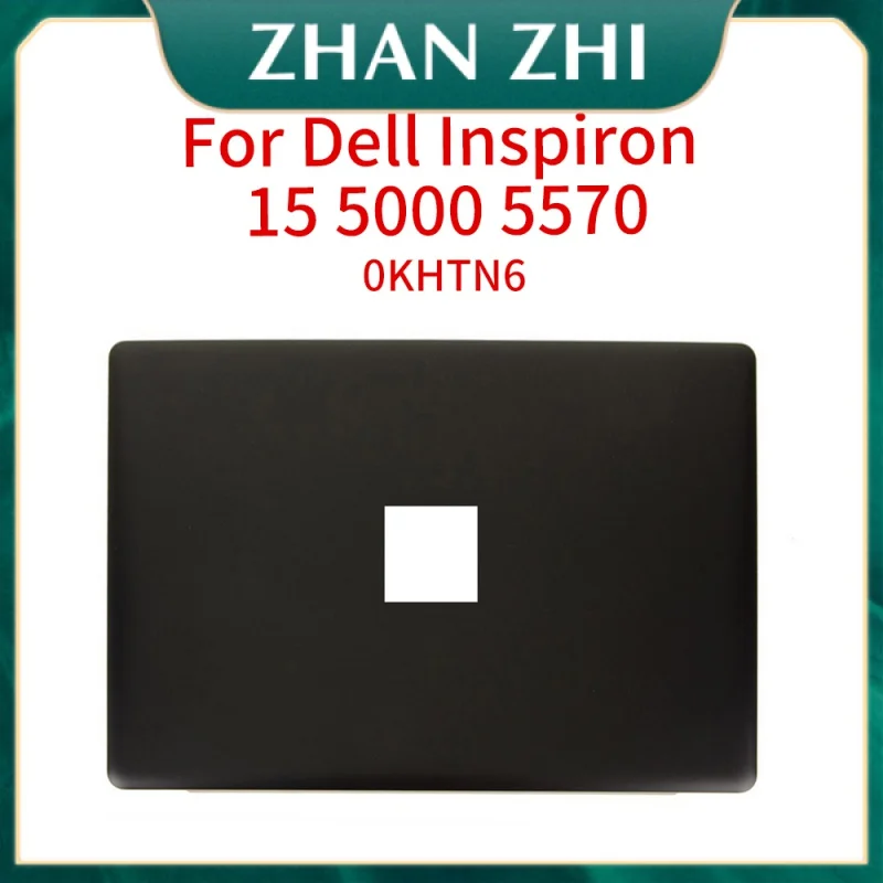 New For Dell Inspiron 15 5000 5570 LCD Back Cover Real Lid KHTN6 CN-0KHTN6 A Shell Laptop Scree Back Cover LCD Top Cover Black
New For Dell Inspiron 15 5000 5570 LCD Back Cover Real Lid KHTN6 CN-0KHTN6 A Shell Laptop Scree Back Cover LCD Top Cover Black