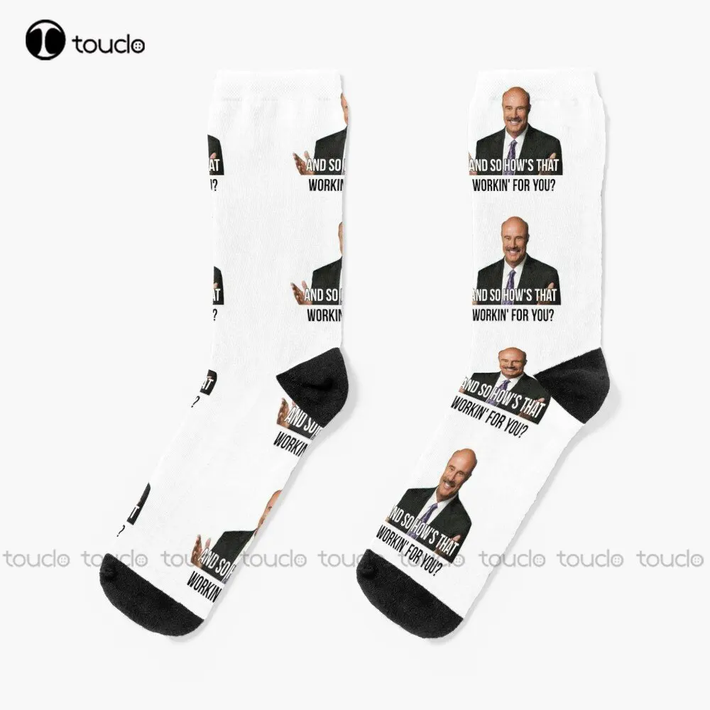 

And So How'S That Workin' For You Doctor Phil Socks Socks Womens Personalized Custom Unisex Adult Teen Youth Socks Custom Gift
