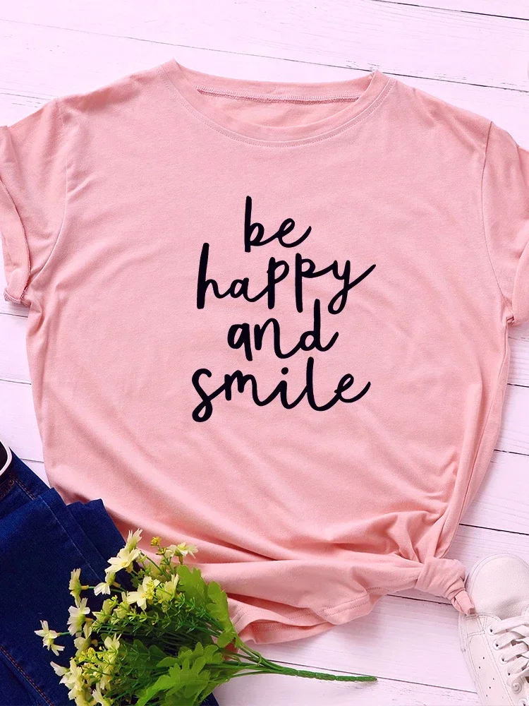 

Be Happy Be Smile Letter Print Women T Shirt Short Sleeve O Neck Loose Women Tshirt Ladies Tee Shirt Tops Camisetas Mujer 2024