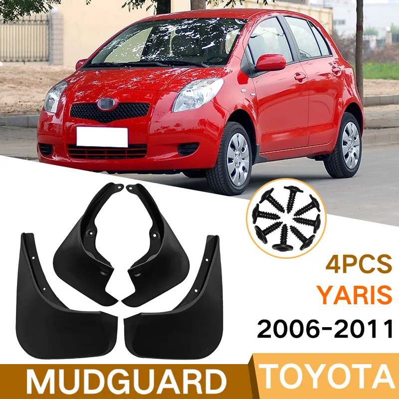 

MudFlaps FOR FOR TOYOTA Yaris 2006-2011(4PCS) Car Splash Guards Fender Set Parts Front Rear Mud Flaps Automotive Accessories