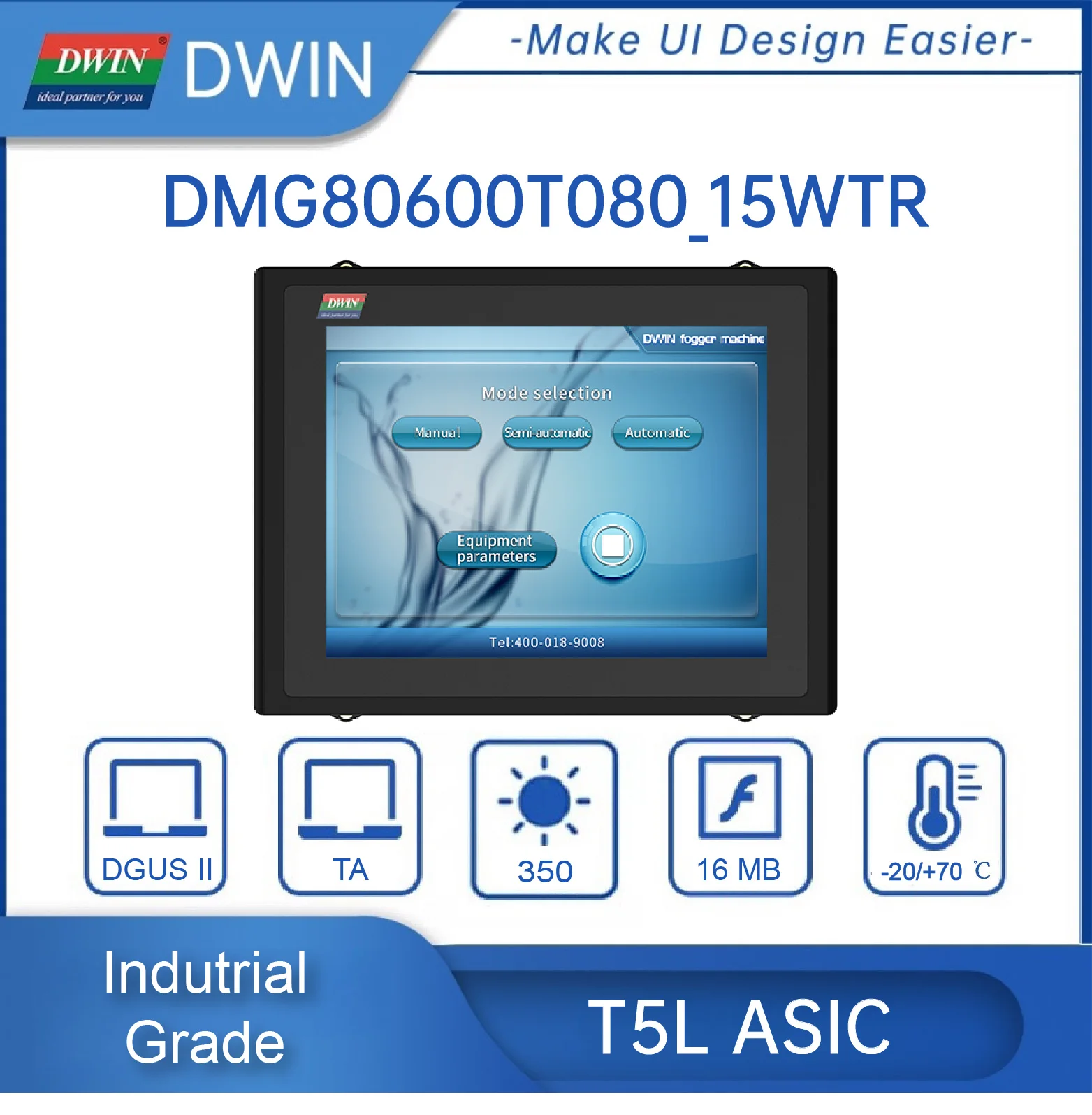 DWIN 8.0 Inch 800x600 Resolution with Enclosure Industrial Grade Smart HMI TN-TFT-LCD Resistive Touch Panel DMG80600T080_15WTR
DWIN 8.0 Inch 800x600 Resolution with Enclosure Industrial Grade Smart HMI TN-TFT-LCD Resistive Touch Panel DMG80600T080_15WTR