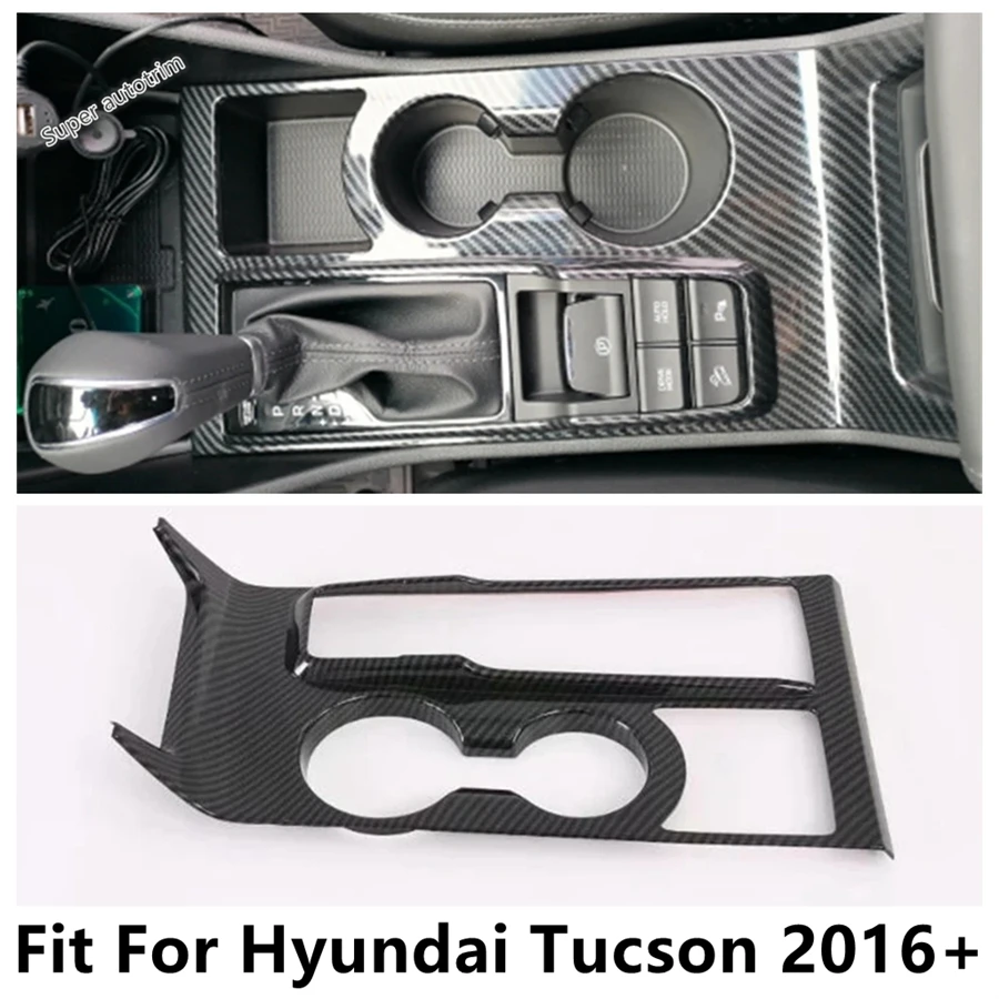 Central Control Gear Shift Water Cup Holder Panel Cover Trim For Hyundai Tucson 2016 - 2020 Carbon Fiber Accessories Interior
Central Control Gear Shift Water Cup Holder Panel Cover Trim For Hyundai Tucson 2016 - 2020 Carbon Fiber Accessories Interior