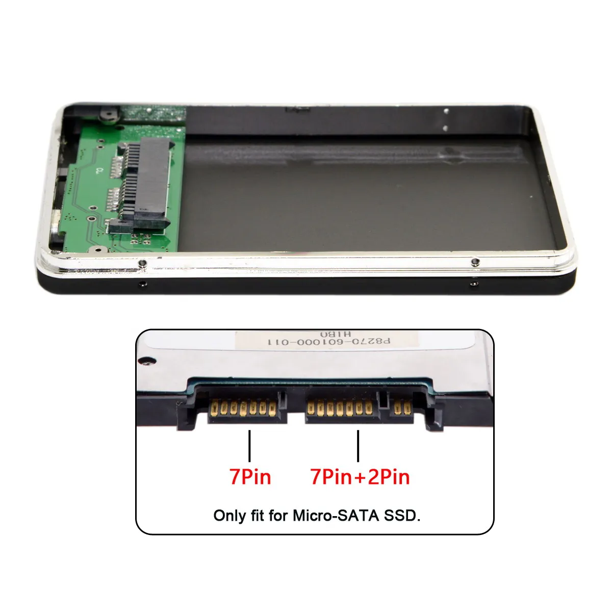 1.8 inch Micro SATA 16pin 7+9 SSD HDD to USB2.0 480Mbps External Hard Disk Enclosure 
1.8 inch Micro SATA 16pin 7+9 SSD HDD to USB2.0 480Mbps External Hard Disk Enclosure