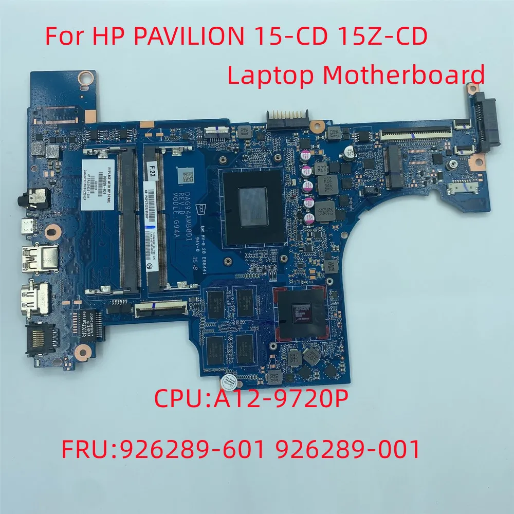 Новая оригинальная материнская плата для ноутбука HP Pavilion 15-CD 15Z-CD, материнская плата A12-9720P ЦП Radeon 530 GPU 4G DDR4 926289-001
Новая оригинальная материнская плата для ноутбука HP Pavilion 15-CD 15Z-CD, материнская плата A12-9720P ЦП Radeon 530 GPU 4G DDR4 926289-001