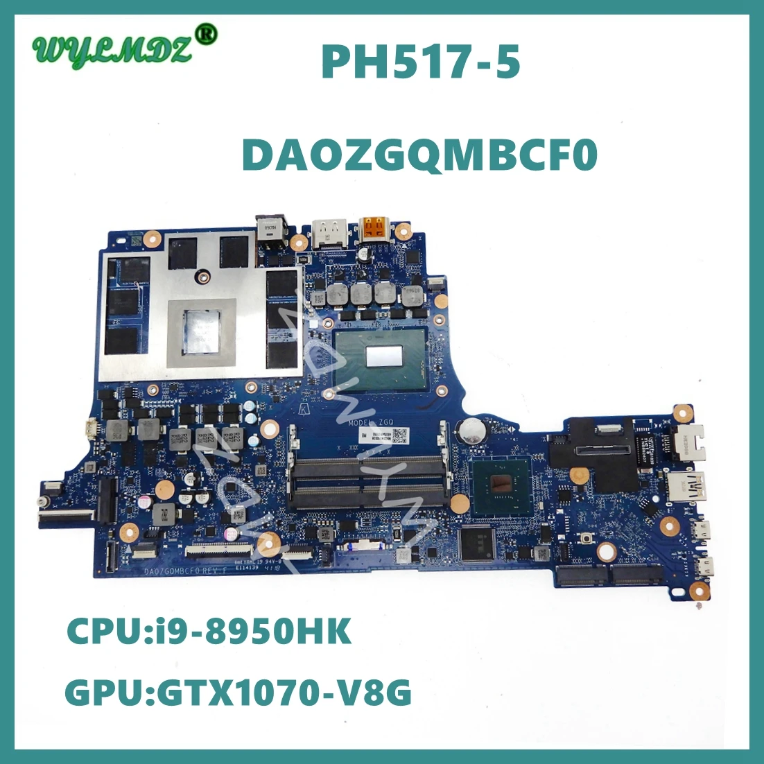 

DA0ZGQMBCF0 With i9-8950HK CPU GTX1070-V8G GPU Mainboard For Acer Predator Helios 500 PH517-51 Laptop Motherboard 100% Tested