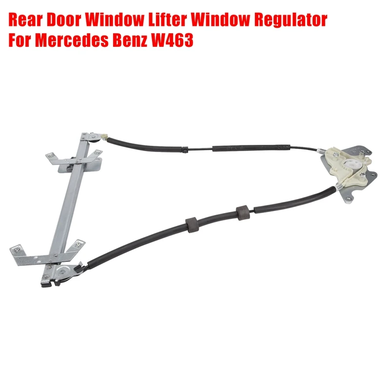 Rear Left Door Window Lifter Window Regulator Without Engine for Mercedes Benz G W463 A4637300946 4637300746
Rear Left Door Window Lifter Window Regulator Without Engine for Mercedes Benz G W463 A4637300946 4637300746