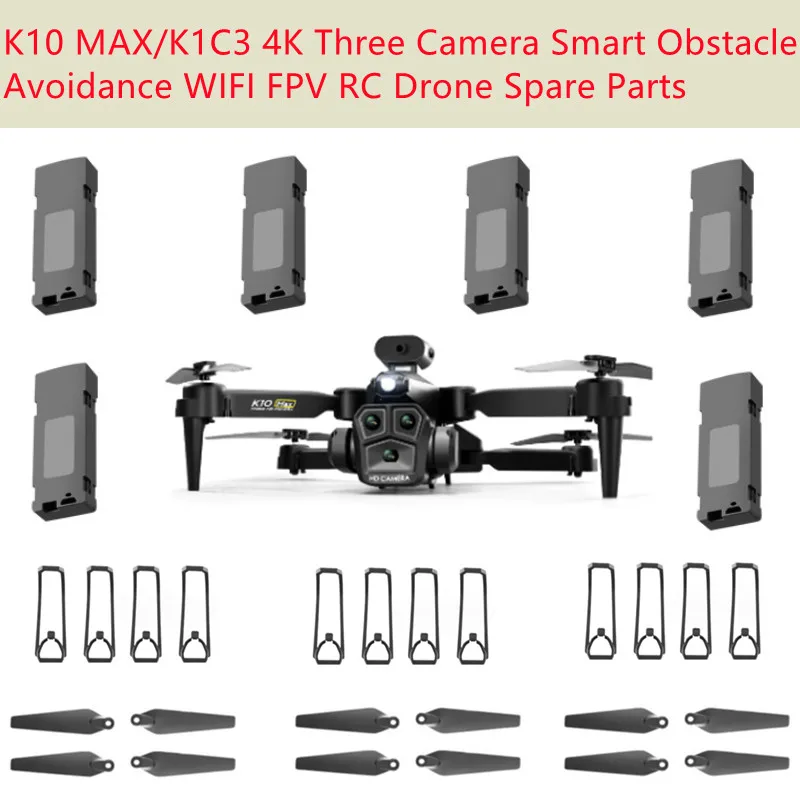 K10 MAX K1C3 4K Three Camera Smart Obstacle Avoidance WIFI FPV RC Drone Spare Parts 3.7V 1800Mah Battery/Propeller/Protect Frame
K10 MAX K1C3 4K Three Camera Smart Obstacle Avoidance WIFI FPV RC Drone Spare Parts 3.7V 1800Mah Battery/Propeller/Protect Frame