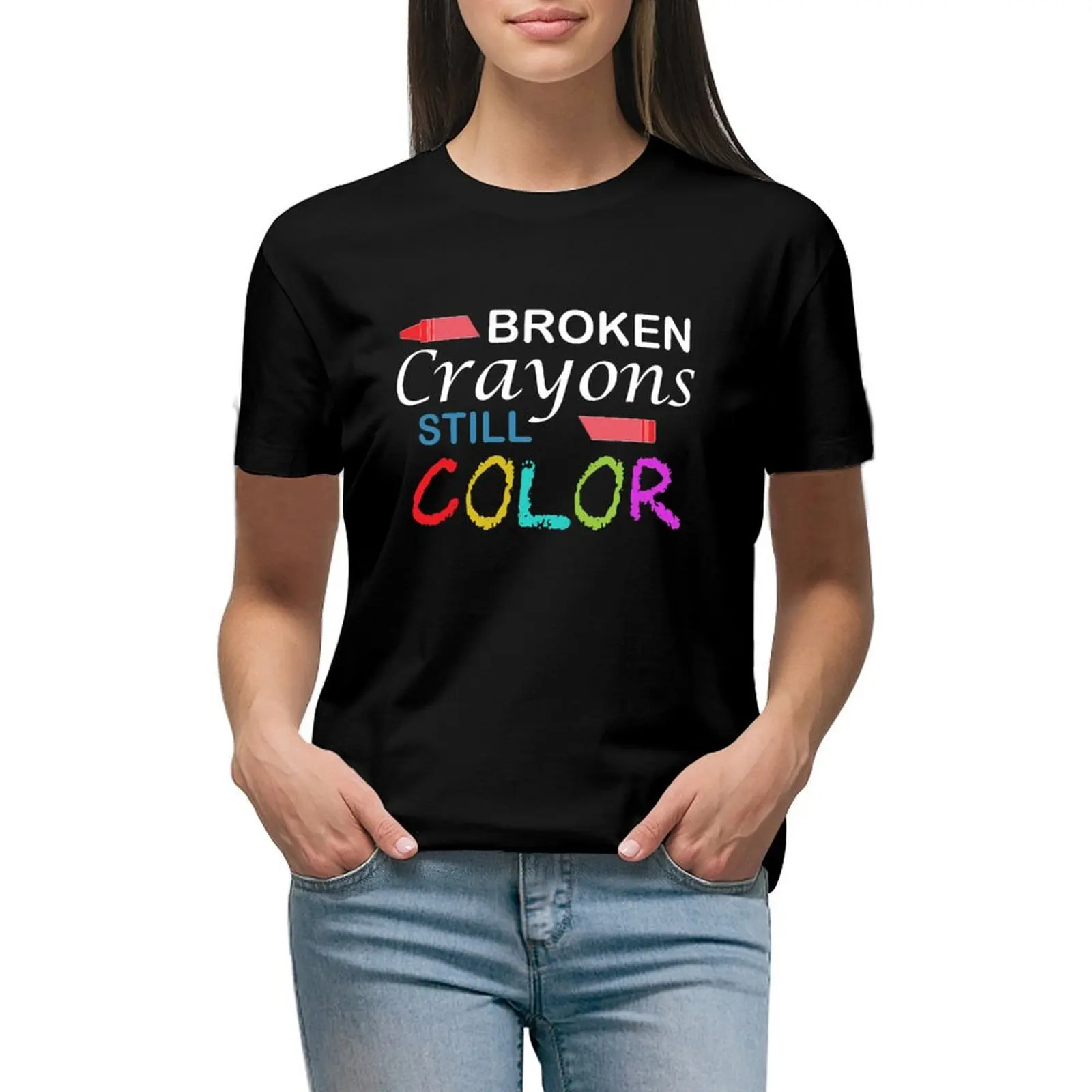

Broken Crayons Still Color inspirational quotes T-shirt kawaii clothes animal print shirt for girls Woman T-shirts