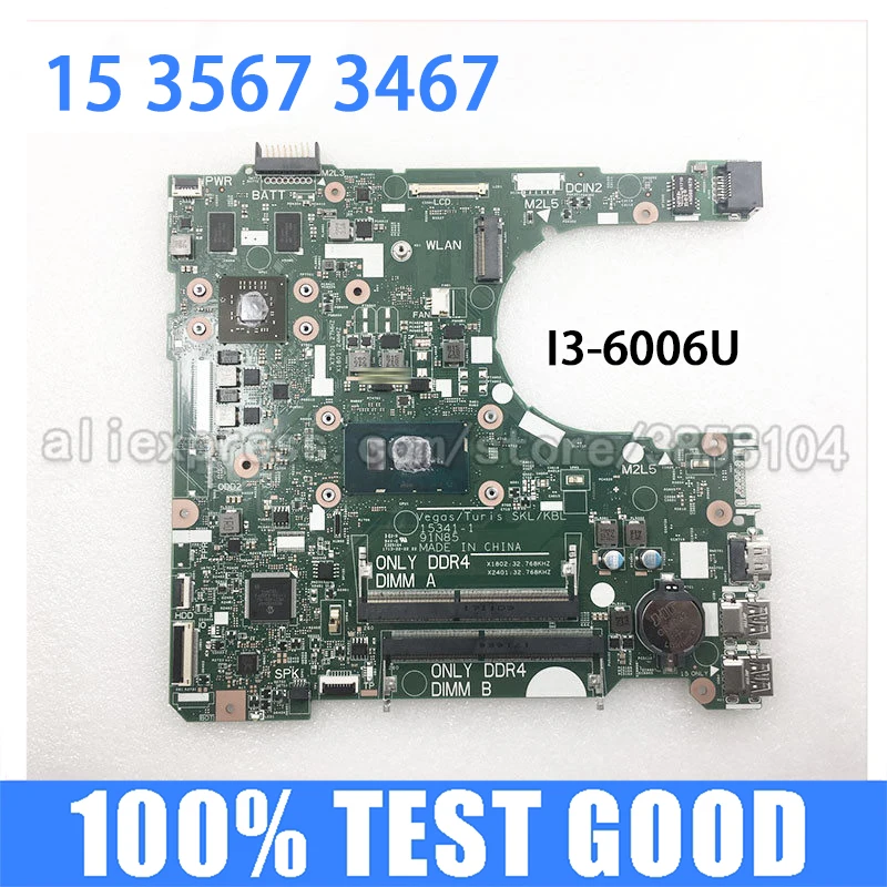 

For DELL 0XT2G4 XT2G4 Inspiron 15 3567 3467 Laptop Motherboard DDR3 Intel I3-6006U 15341-1 DDR4 Tested Integrated