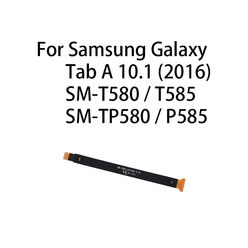 

(DISPLAY) Main Board Motherboard Connector LCD Flex Cable For Samsung Galaxy Tab A 10.1 (2016) SM-T580 / T585 / TP580 / P585