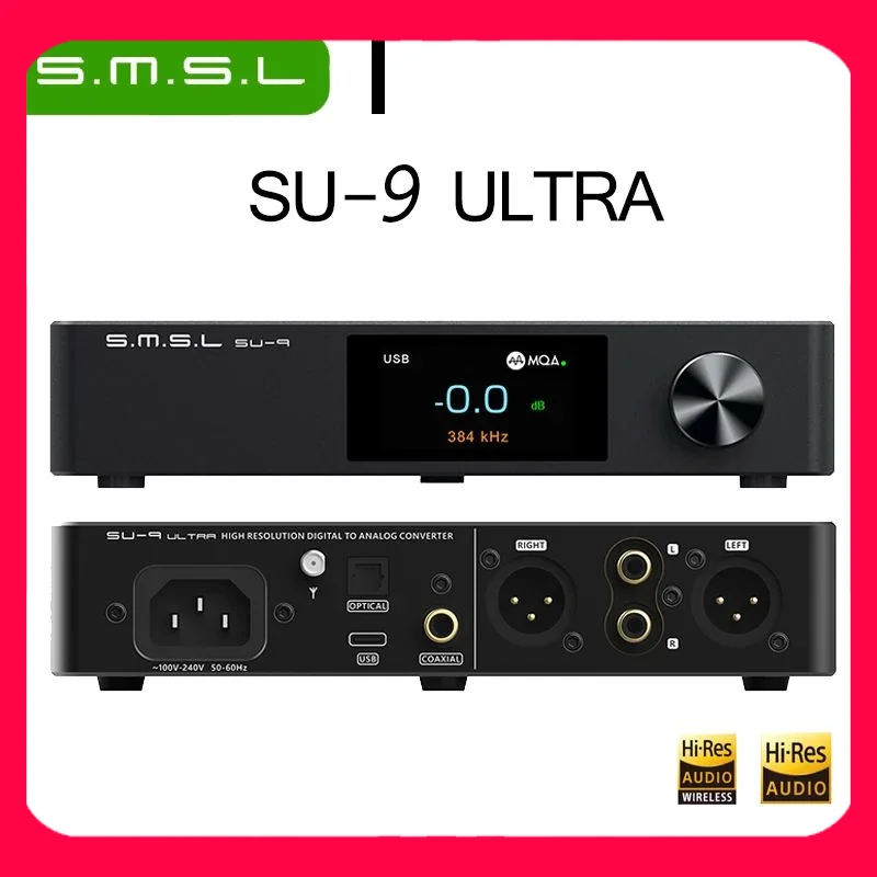 

SMSL SU-9 ULTRA Digital Audio Decoder USB DAC AK4191+AK4499EX 32Bit/768kHz MQA Balanced Bluetooth DSD512 Decoding APTX SU9 ULTR