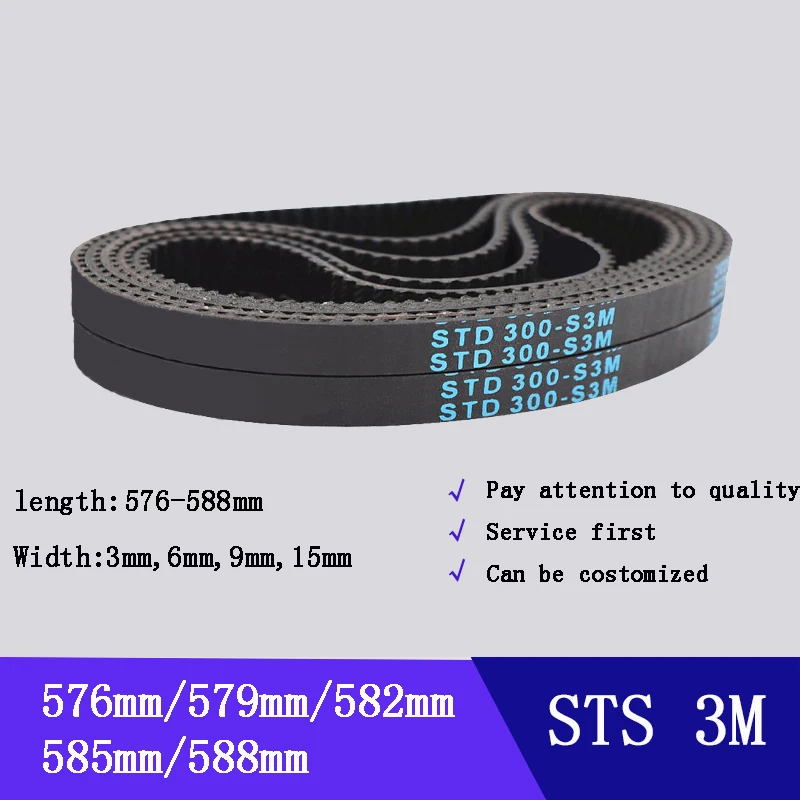 STS STD 3M S3M Timing Belts,Width 3mm,6mm,9mm,15mm,Rubber Belts,Length:576mm,579mm,582mm,585mm,588mm
STS STD 3M S3M Timing Belts,Width 3mm,6mm,9mm,15mm,Rubber Belts,Length:576mm,579mm,582mm,585mm,588mm