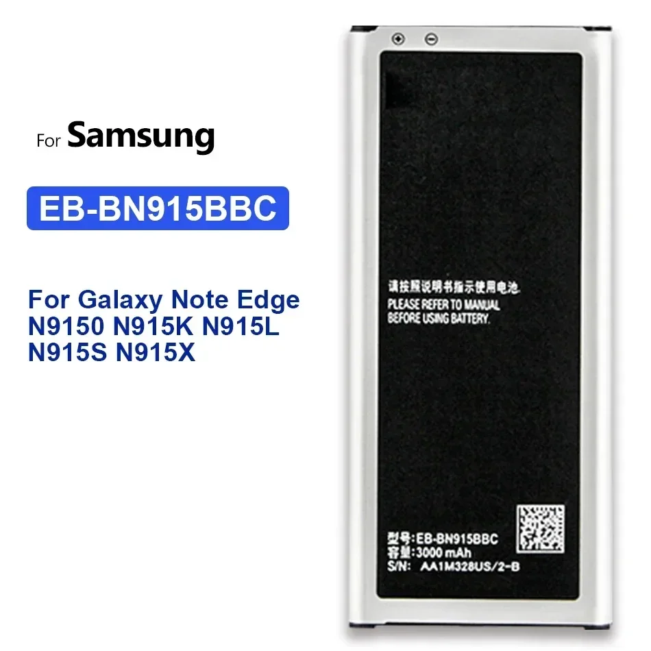 EB-BN915BBC Li-ion Phone Battery for Samsung Galaxy Note Edge N9150 N915K N915L N915S N915X Rechargeable Batteries
EB-BN915BBC Li-ion Phone Battery for Samsung Galaxy Note Edge N9150 N915K N915L N915S N915X Rechargeable Batteries