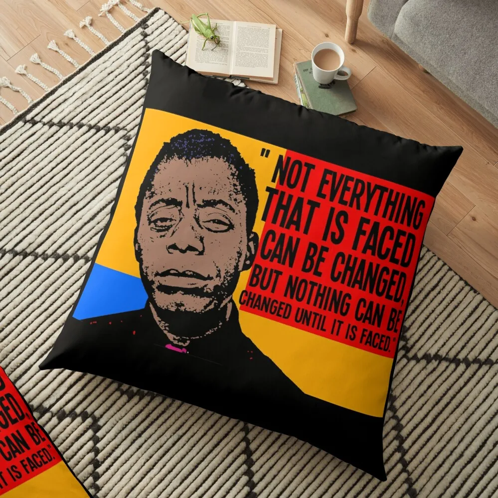Not everything that is faced can be changed, but nothing can be changed until it is faced.. Floor Pillow
Not everything that is faced can be changed, but nothing can be changed until it is faced.. Floor Pillow