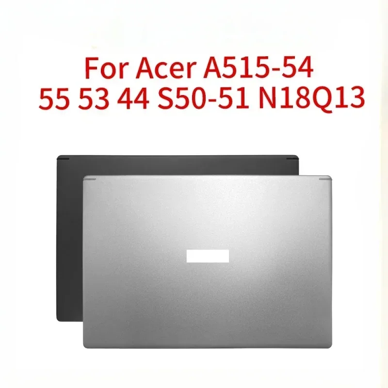 

New for Acer Dave a515-54 a515-54g a515-55t s50-51 a shell laptop screen back L. CD top cover LCD back cover 60. 506 qn7.002