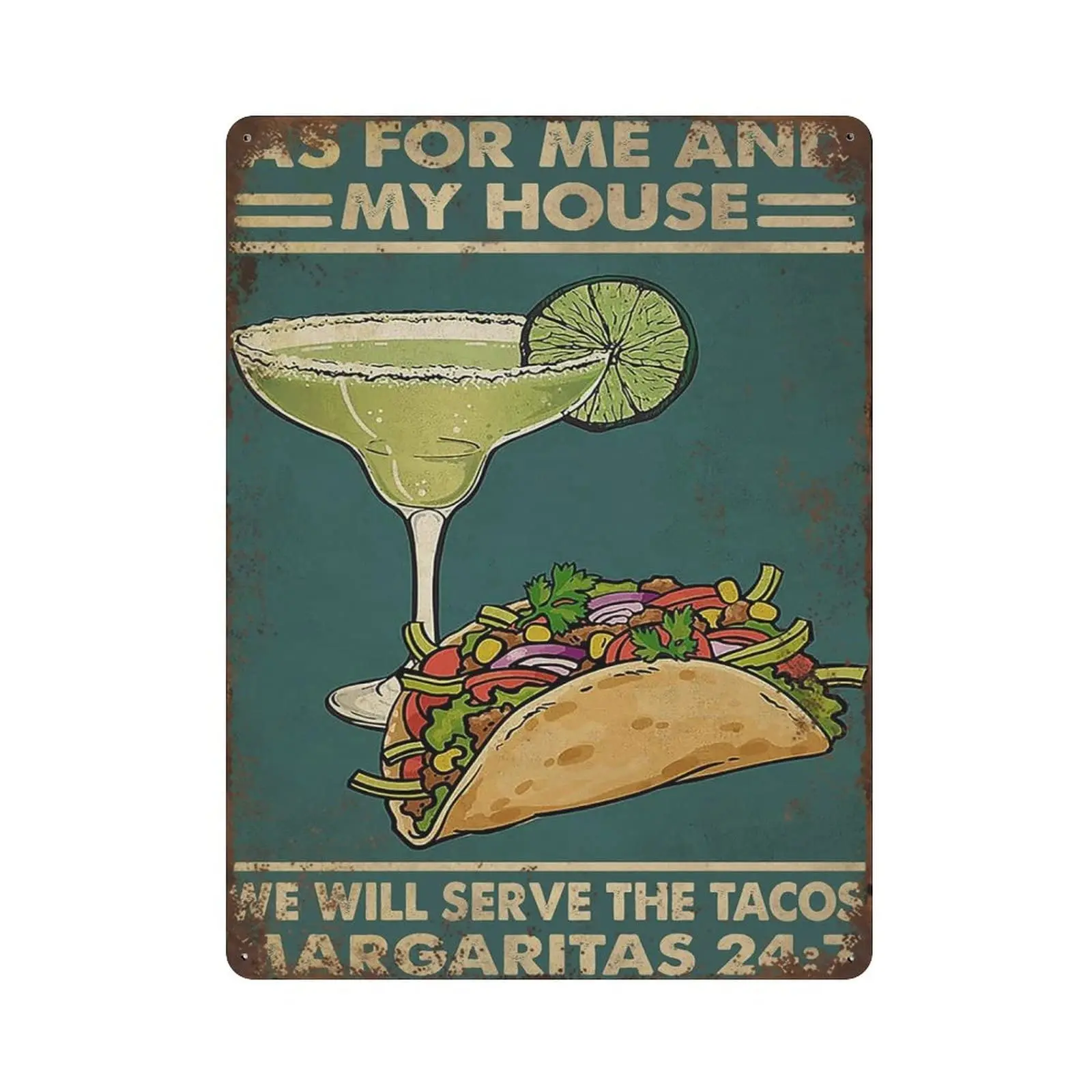 

Antique Durable Thick Metal Sign,As for Me and My House We Will Serve The Tacos Tin Sign,Vintage Wall Decor，Novelty Signs for Ho