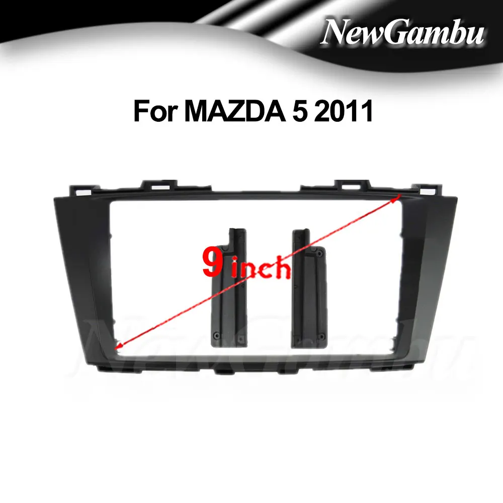 NewGambu 9 Inch Car Radio FIT For MAZDA 5 2011 DVD GPS Mp5 ABS PC Plastic Fascia Dashboard Plane Frame
NewGambu 9 Inch Car Radio FIT For MAZDA 5 2011 DVD GPS Mp5 ABS PC Plastic Fascia Dashboard Plane Frame