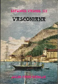 Vasconiana. Basque Studies III-July Expensive Baroja 
Vasconiana. Basque Studies III-July Expensive Baroja