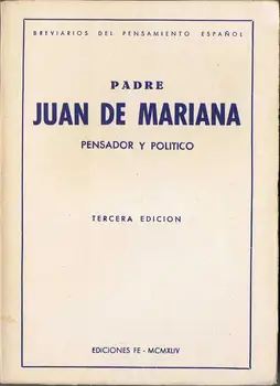 Father Juan Mariana. Thinker and political-Manuel Ballesteros-Gaibrois 
Father Juan Mariana. Thinker and political-Manuel Ballesteros-Gaibrois