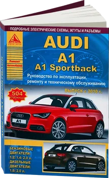 Book: Audi A1 / A1 Sportback (b, d) from 2010G. In. REM. Service. Then | Argo-Auto
Book: Audi A1 / A1 Sportback (b, d) from 2010G. In. REM. Service. Then | Argo-Auto