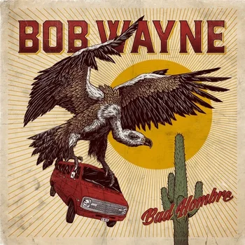 Bob Wayne / Bad Hombre (CD) 
Bob Wayne / Bad Hombre (CD)
