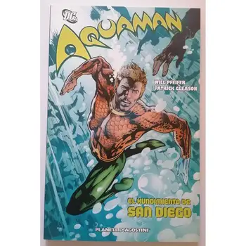 AQUAMAN-the sinking of SAN DIEGO, DC COMICS, ED. PLANETA - 2008, 1ª Spanish edition, COMIC BOOK, author PATRICK GLEASONK
AQUAMAN-the sinking of SAN DIEGO, DC COMICS, ED. PLANETA - 2008, 1ª Spanish edition, COMIC BOOK, author PATRICK GLEASONK