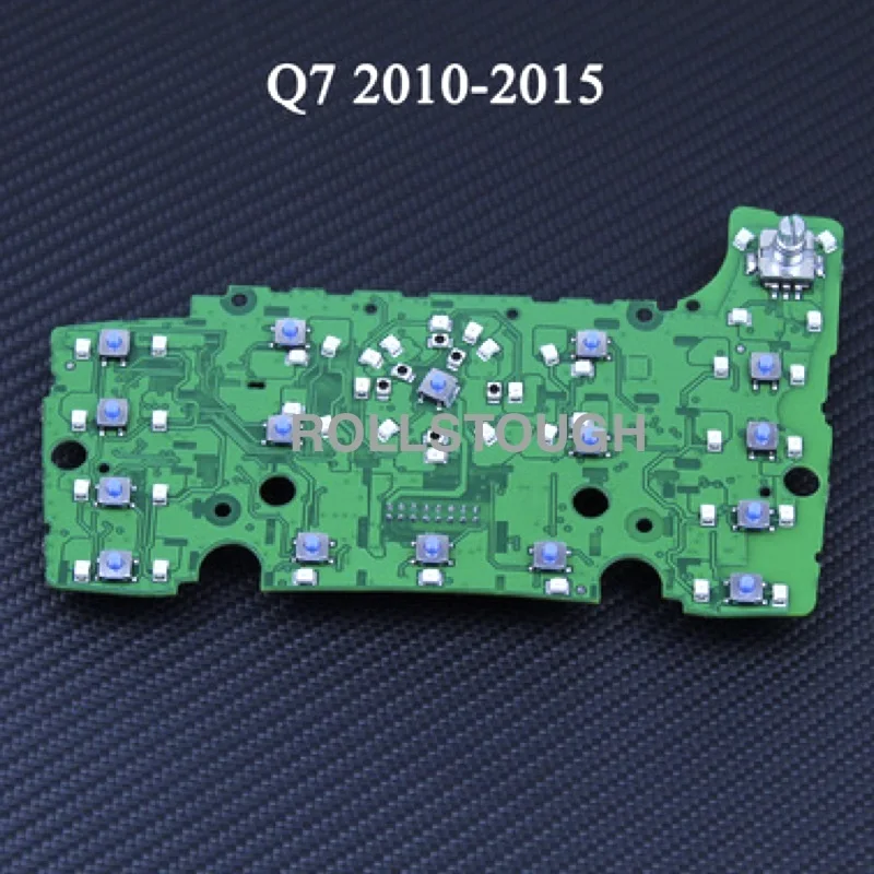 ROLLSTOUGH Car Interior MMI Multimedia A/C Control Panel Button Switch Circuit Board For Audi Q7 2010-2015
ROLLSTOUGH Car Interior MMI Multimedia A/C Control Panel Button Switch Circuit Board For Audi Q7 2010-2015