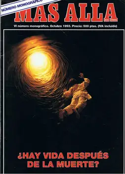 Magazine Beyond-Monographic N ° VI-is There life after death -October 1993 
Magazine Beyond-Monographic N ° VI-is There life after death -October 1993