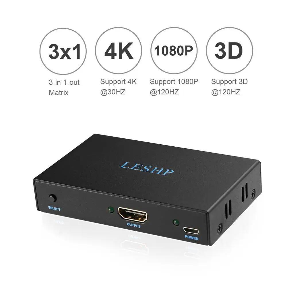 Leshp 4K Hdmi Switcher Plug And Play Low Power Consumption 4k x 2k 3 Channel 3 In 1 Three Port 1.4V Splitter Box Hub Support 3D
Leshp 4K Hdmi Switcher Plug And Play Low Power Consumption 4k x 2k 3 Channel 3 In 1 Three Port 1.4V Splitter Box Hub Support 3D