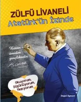 

Atatürk’ün İzinde Zülfü Livaneli Doğan ve Egmont Kitap