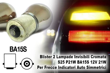 Blister card 2 invisible lamps Chrome S25 P21W BA15S 12V 21W for turn signals indicators car symmetrical 
Blister card 2 invisible lamps Chrome S25 P21W BA15S 12V 21W for turn signals indicators car symmetrical