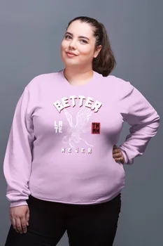 Angemiel Wear Better Late Never Pink Women Sweatshirts 
Angemiel Wear Better Late Never Pink Women Sweatshirts