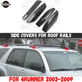 Side covers for roof rails case for Toyota 4RUNNER 2003-2009 ABS plastic molding 1 set / 4 pcs decoration car styling 
Side covers for roof rails case for Toyota 4RUNNER 2003-2009 ABS plastic molding 1 set / 4 pcs decoration car styling