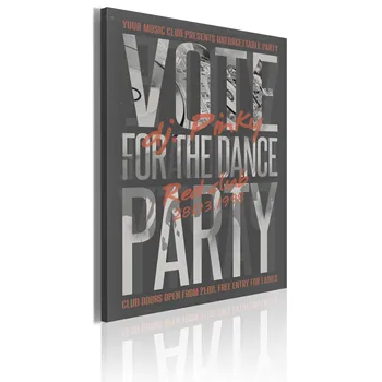 Table-Vote for the dance party! -50x70 
Table-Vote for the dance party! -50x70