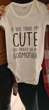 If You Think I Am Cute You Should See My Godmother-Body divertido para bebé recién nacido, Body de manga corta para bebé, niño y niña, ropa de mono