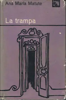 The Trap-Ana María Matute 
The Trap-Ana María Matute