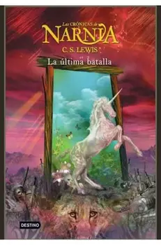 The Chronicles of Narnia VII. The Last Battle
The Chronicles of Narnia VII. The Last Battle