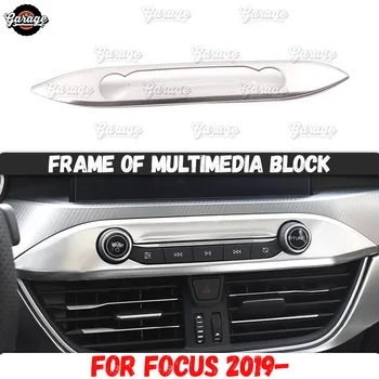 Frame of multimedia block case for Ford Focus 2019- Stainless steel molding 1 set / 1 pcs decoration car interior
Frame of multimedia block case for Ford Focus 2019- Stainless steel molding 1 set / 1 pcs decoration car interior